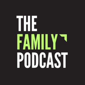 The Family Podcast