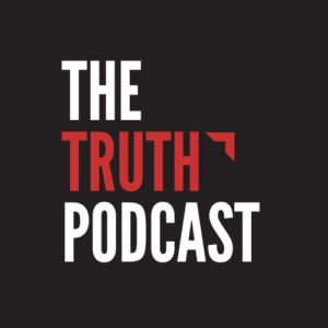 The TRUTH Podcast